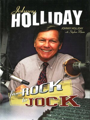 cover image of Johnny Holliday: From Rock to Jock